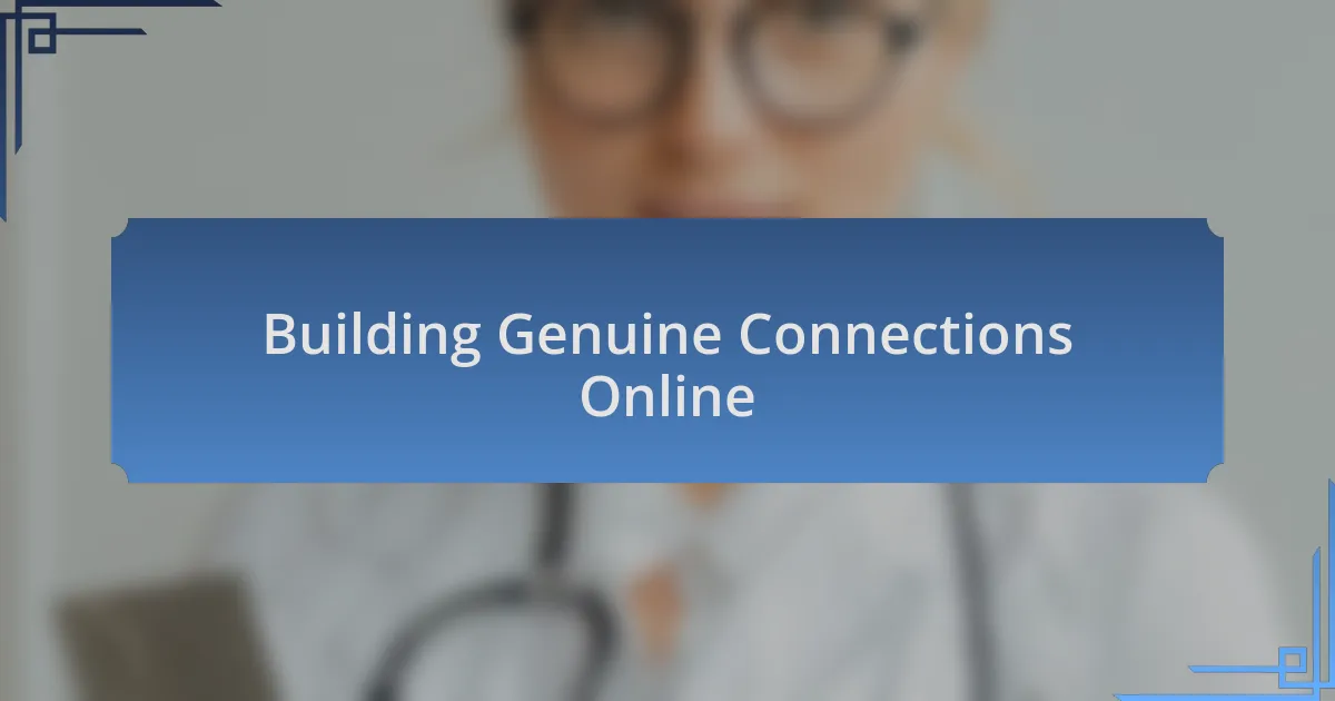 Building Genuine Connections Online