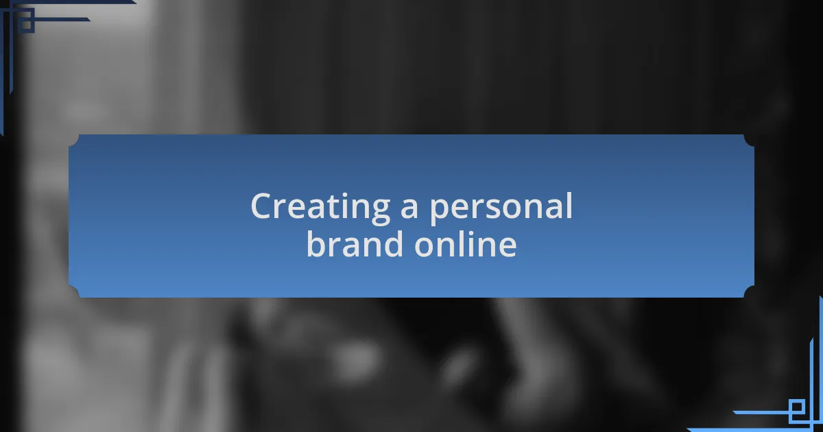 Creating a personal brand online