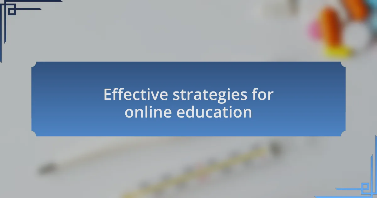 Effective strategies for online education