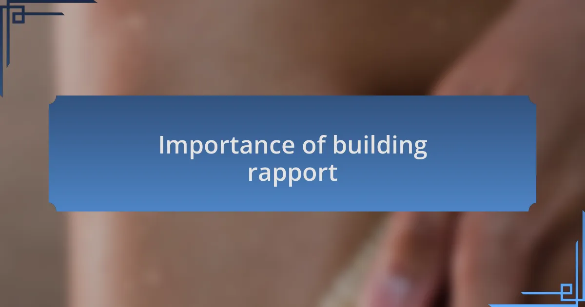 Importance of building rapport