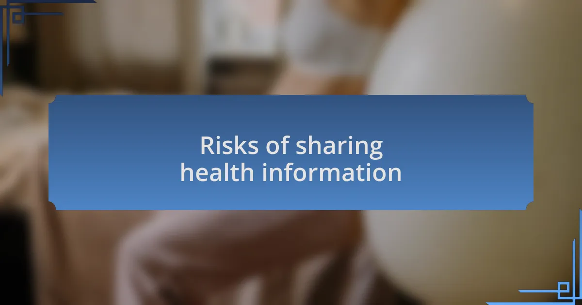 Risks of sharing health information