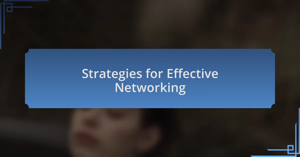 Strategies for Effective Networking
